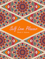 Self Love Planner - Shah S. Sahota
